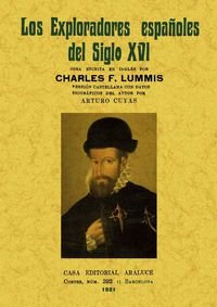 EXPLORADORES ESPAÑOLES DEL SIGLO XVI - LUMMIS